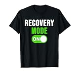 Recovery Mode On Shirt Get Well Gift Funny Injury Tee T-Shirt