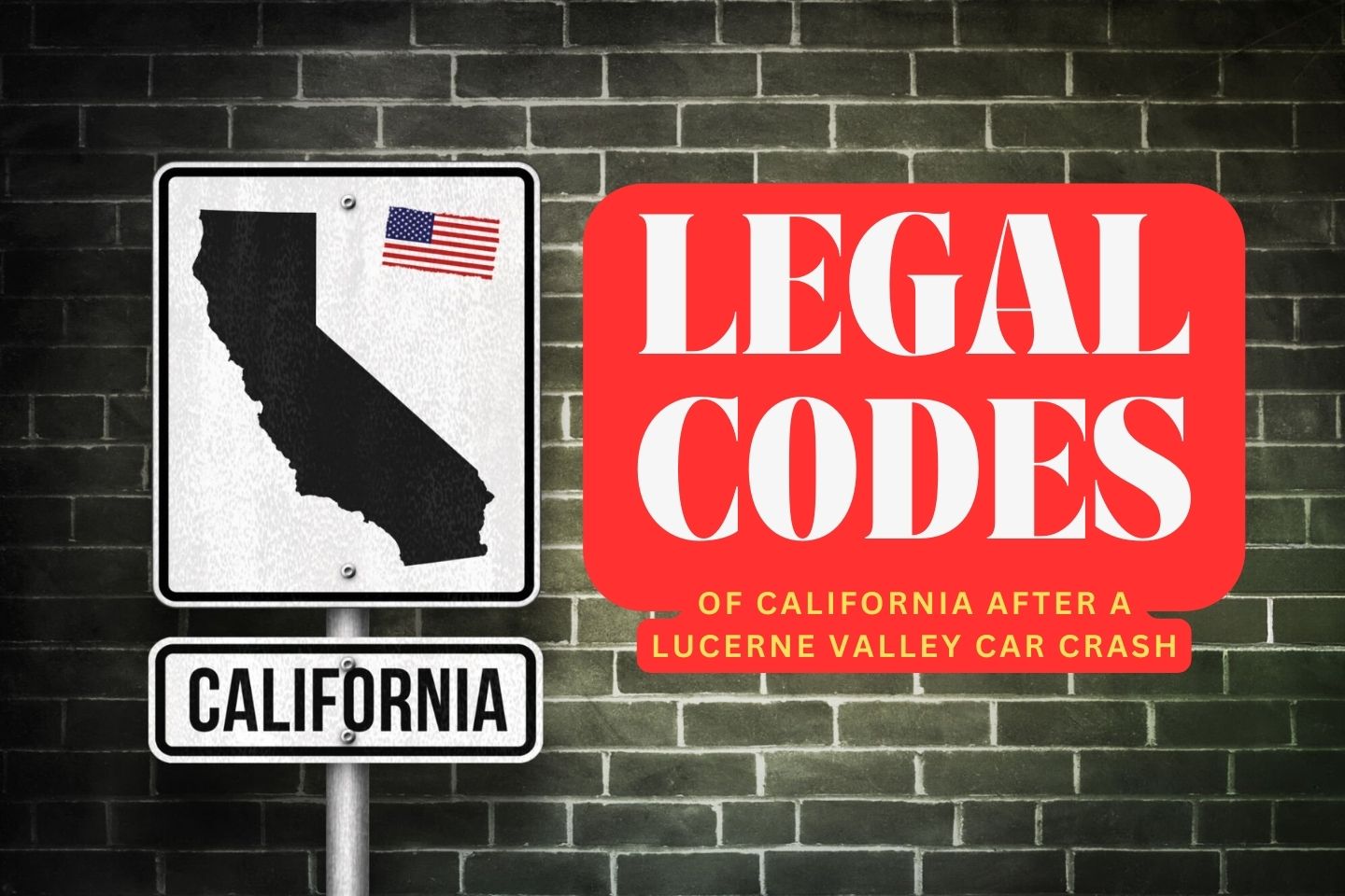 Understanding Legal Codes of California After a Lucerne Valley Car Crash