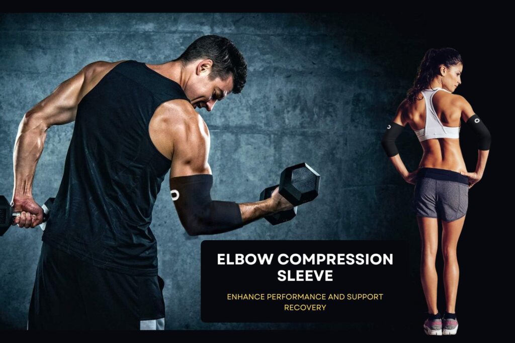 Elbow Compression Sleeve Benefits Enhance Performance and Support Recovery